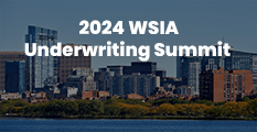 2024 WSIA Underwriting Summit | Pheonix, AZ